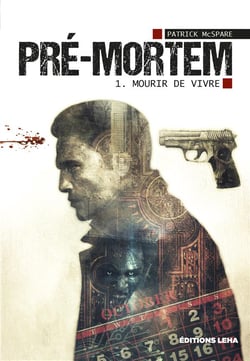 Pré-mortem Tome 1 - mourir de vivre