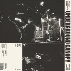 Bluestaeb & S. Fidelity present : Underground Canopy