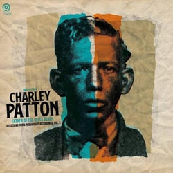 Father Of The Delta Blues: Selections From Paramount Recordings, Vol. 2 (RSD Exclusive) - édition colorée