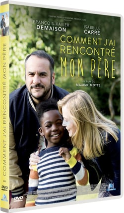 Comment j'ai rencontré mon père