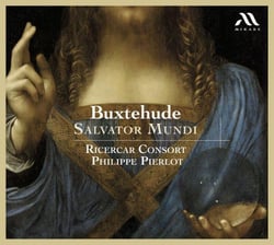 Buxtehude : Salvator Mundi