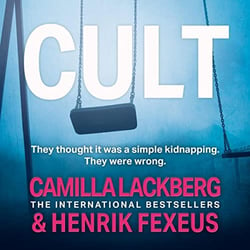 Cult : Mina Dabiri & Vincent Walder 2 : Camilla Läckberg,Henrik Fexeus ...