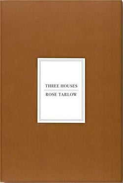 Rose tarlow : three houses
