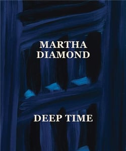 Martha Diamond : Deep Time