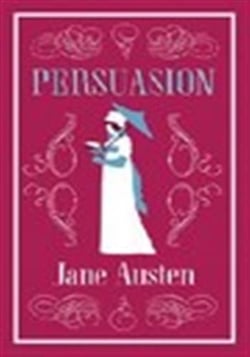 Persuasion : Annotated Edition (Alma Classics Evergreens)