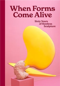 When forms come alive : Sixty years of restless sculpture