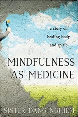 Mindfulness as medicine