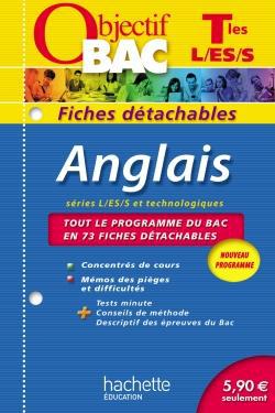 Objectif bac - anglais - terminales séries l, es, s et technologiques - fiches détachables