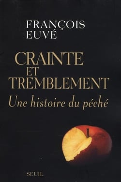 Crainte et tremblement - une histoire du péché