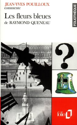 Les fleurs bleues de Raymond Queneau : ssai et dossier