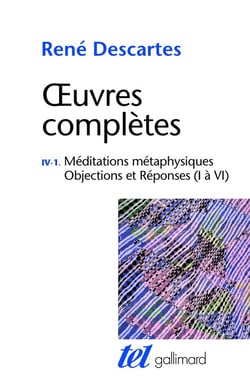 Oeuvres complètes - Tome 4 vol1 - méditations métaphysiques - objections et réponses - lettre au père Dinet