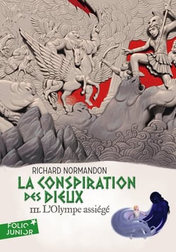 La conspiration des dieux Tome 3 : l'Olympe assiégé