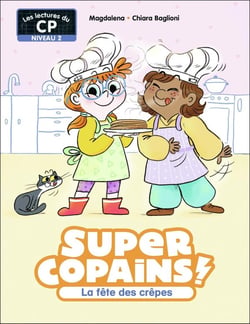 Super Copains ! Tome 5 : La fête des crêpes