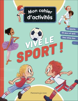 Mon cahier d'activités - Vive le sport !