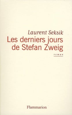 Les derniers Jours de Stefan Zweig
