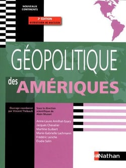 Géopolitique des amériques - nouveaux continents (édition 2009)