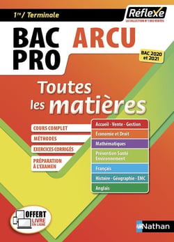 Réflexe Bac pro Tome 18 : ARCU - accueil - relation clients et usagers - toutes les matières (édition 2017)