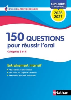150 questions pour réussir l'oral - Catégories B et C (édition 2026/2027)