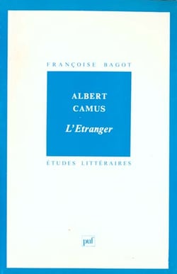 ETUDES LITTERAIRES Tome 39 : l'étranger, d'Albert Camus