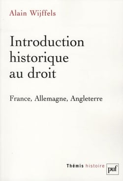 Introduction historique au droit - France, Allemagne, Angleterre