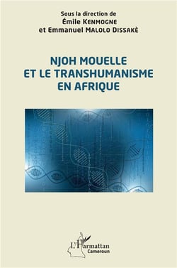Njoh Mouelle et le transhumanisme en Afrique