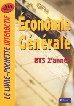 Economie generale - bts - 2e annee - livre de l'eleve