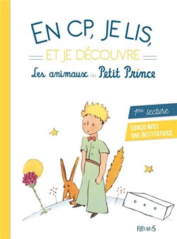 En cp, je lis - et je découvre les animaux du petit prince