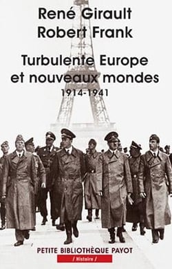 Turbulente Europe et nouveaux mondes : 1914-1941