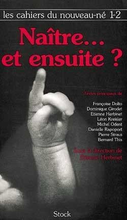 Naitre et ensuite 1 et 2