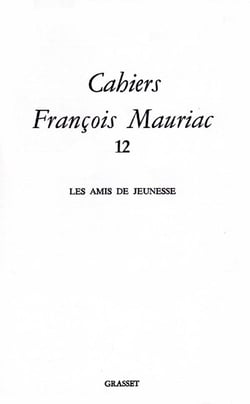 Cahiers François Mauriac Tome 12