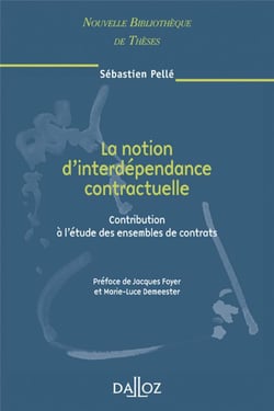 La notion d'interdépendance contractuelle - contribution à l'étude des ensembles de contrats
