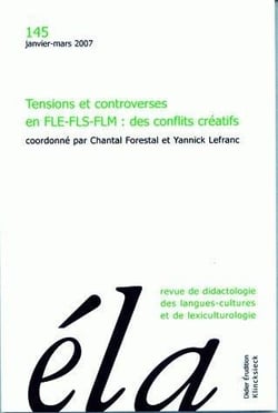Études de linguistique appliquée - N°1/2007 : Tensions et controverses en FLE-FLS-FLM : des conflits créatifs