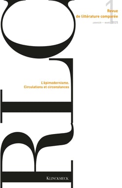Revue de littérature comparée - N°1-2025 : L'épimodernisme. Circulations et circonstances