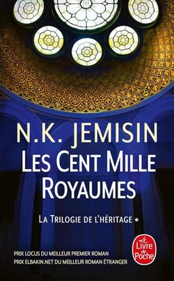 Les livres de la Terre Fracturée Tome 1 : Les Cent Mille Royaumes