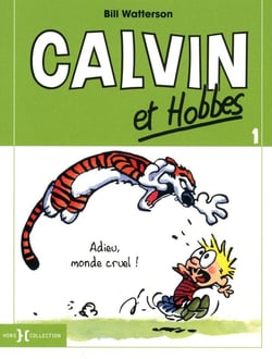 Calvin et Hobbes Tome 1 : adieu, monde cruel !