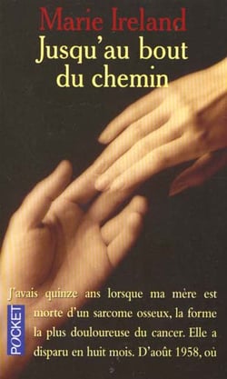 Jusqu'au bout du chemin - l'accompagnement de la fin, une histoire d'amour