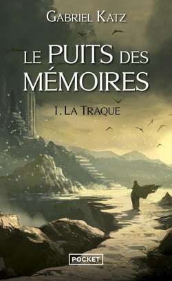 Le puits des mémoires Tome 1 - la traque