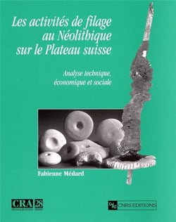 Les activités de filage au néolithique sur le plateau suisse