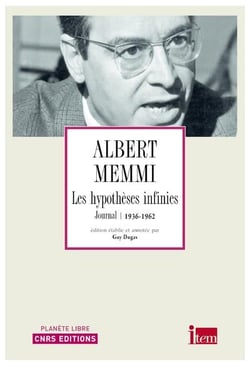 Les hypothèses infinies - journal 1936-1962