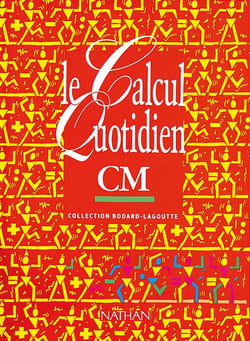 Le calcul quotidien CM Livre élève