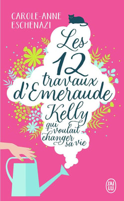 Les douze travaux d'Emeraude Kelly qui voulait changer sa vie