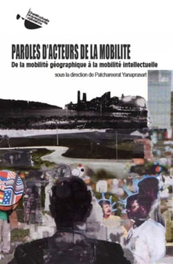 Paroles d'acteurs de la moblité - de la mobilité géographique à la mobilité intellectuelle