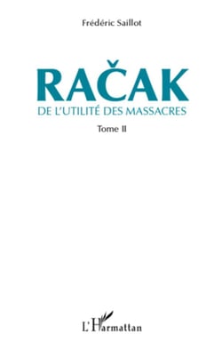 De l'utilité des massacres t.2 - Racak