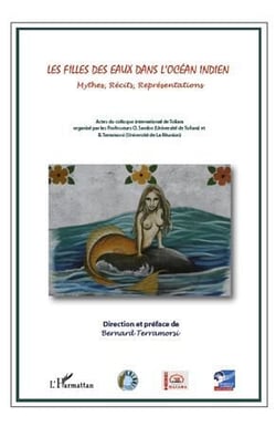 Les filles des eaux dans l'océan indien - mythes récits représentations