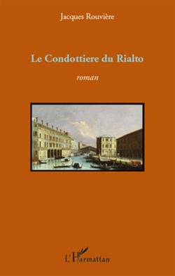 Le condottiere du rialto