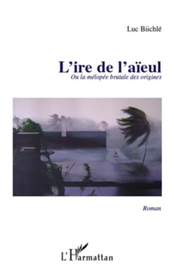 L'ire de l'aïeul ou la mélopée brutale des origines