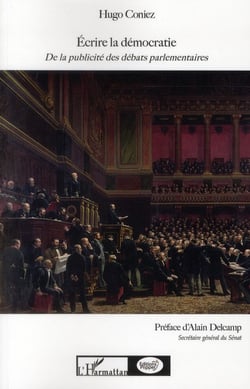 Écrire la démocratie - de la publicité des débats parlementaires