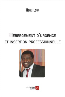 Hébergement d'urgence et insertion professionnelle