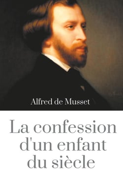 La confession d'un enfant du siècle