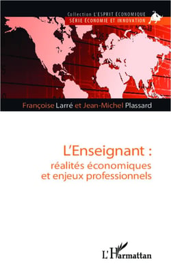 L'enseignant : réalités économiques et enjeux professionnels